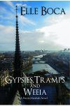 “When I was done I wanted more!” Goodreads reviewer said of Gypsies, Tramps and Weeia