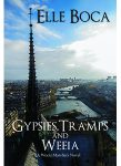 “The author’s style of writing, descriptive language, and good pace pulled me in,” says reader about Gypsies, Tramps and Weeia